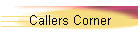 Callers Corner